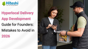 Hyperlocal Delivery App Development