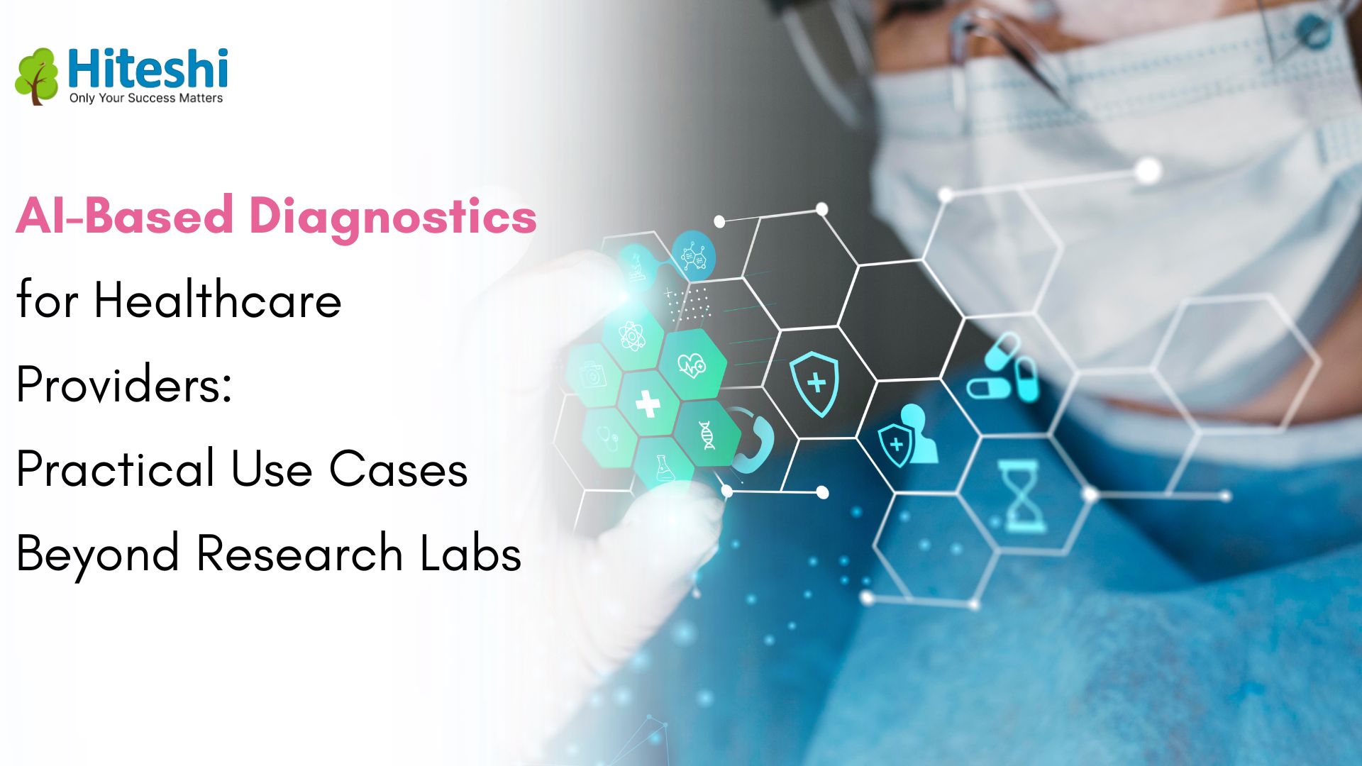 AI-Based Diagnostics for Healthcare Providers: Practical Use Cases Beyond Research Labs