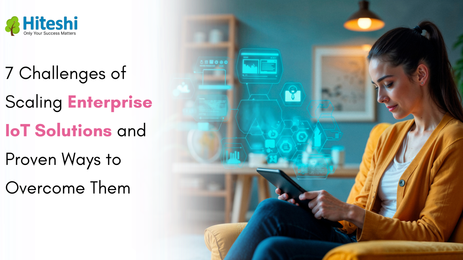 7 Challenges of Scaling Enterprise IoT Solutions