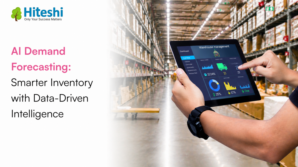 AI Demand Forecasting for Smarter Inventory