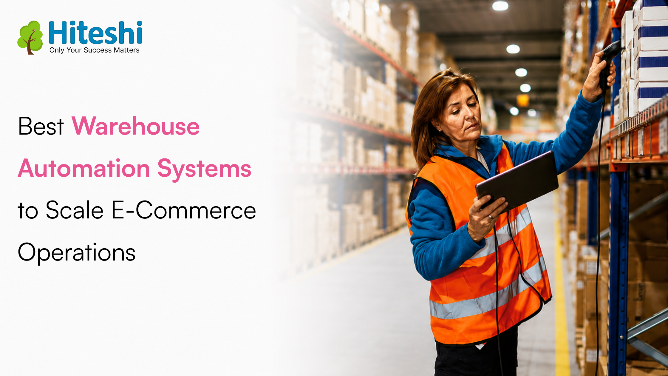 Warehouse automation systems improving inventory management and order fulfilment in a warehouse
